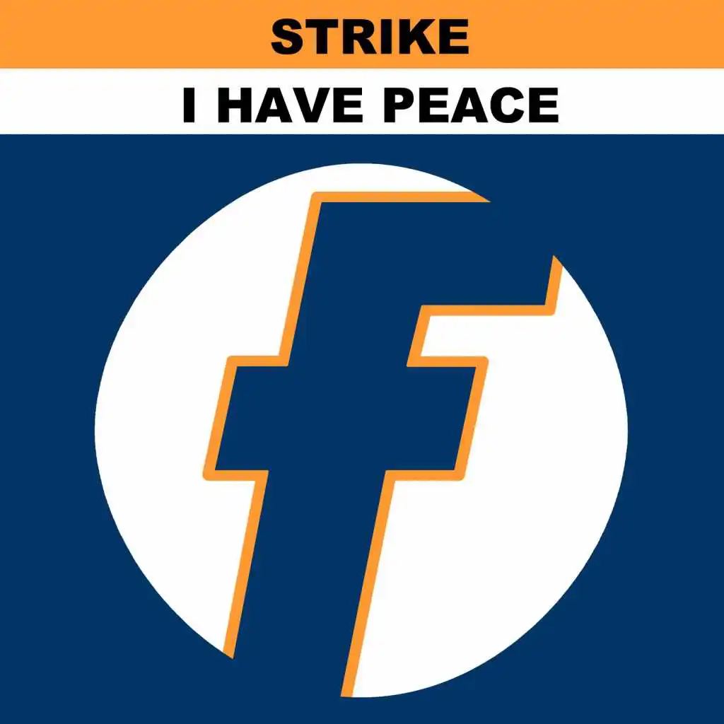 I Have Peace (Strike's Late Late Mix)