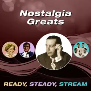 Nostalgia Greats (Ready, Steady, Stream)