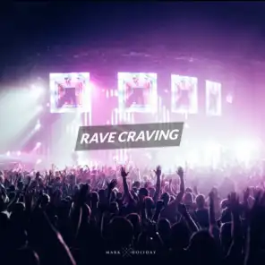 Rave Craving