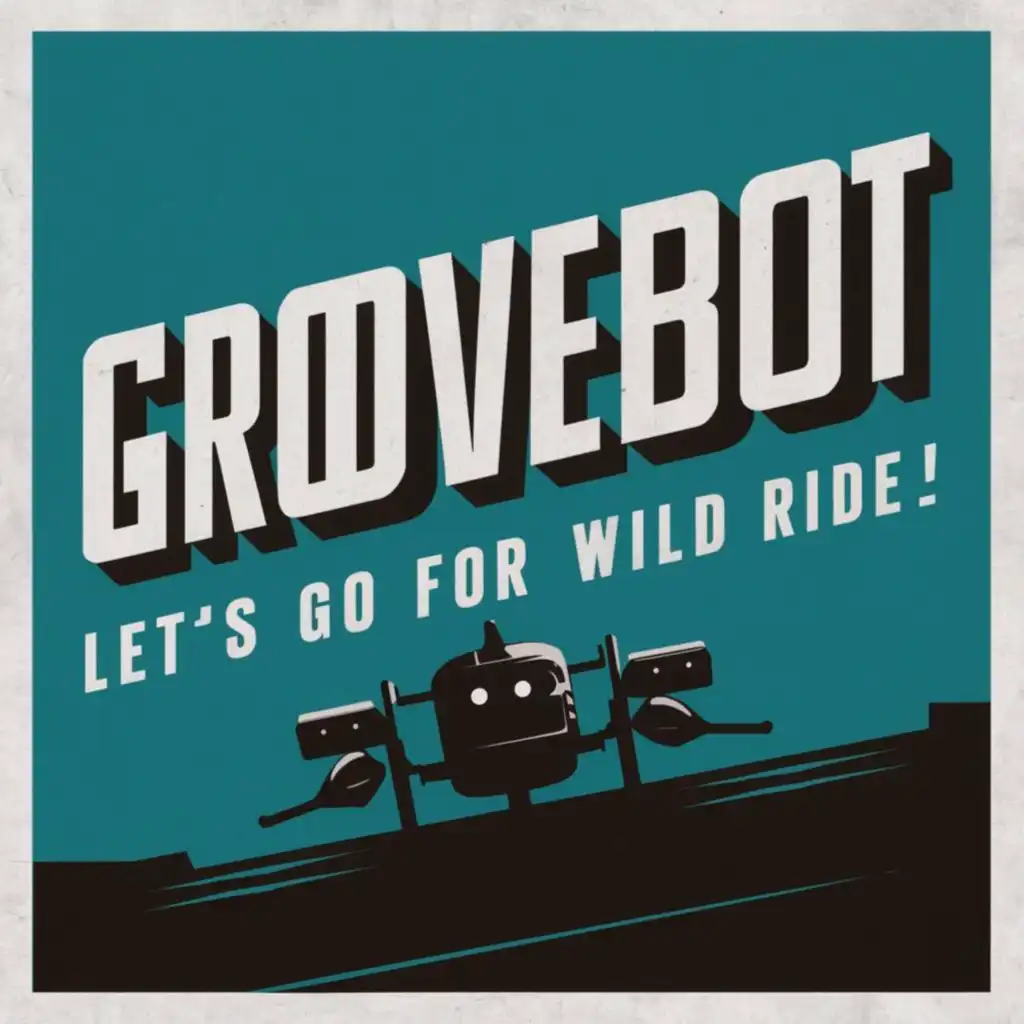 Groovebot