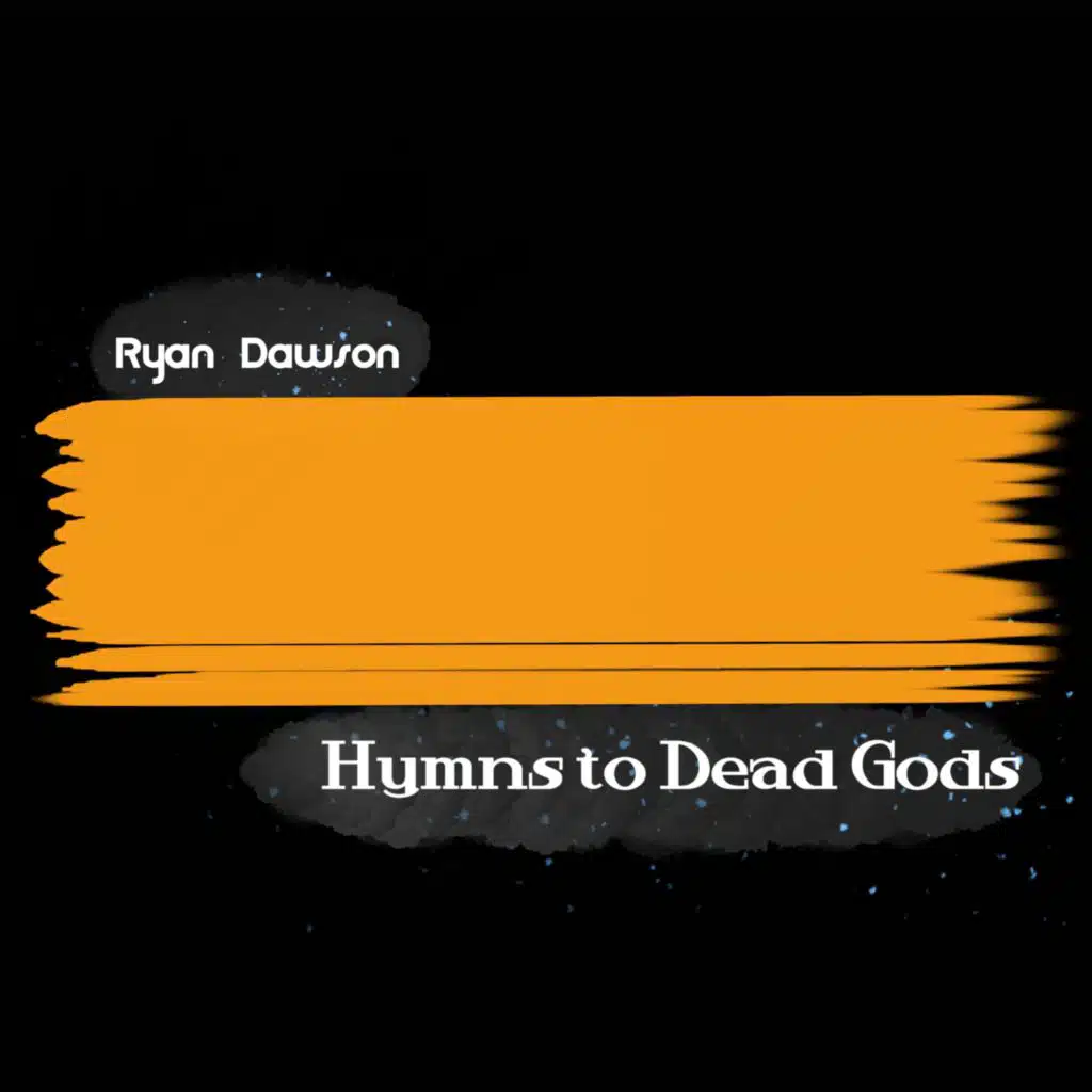 Hymns to Dead Gods