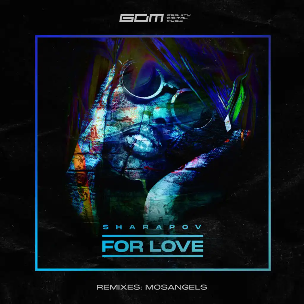 For Love (MosAngels Remix)