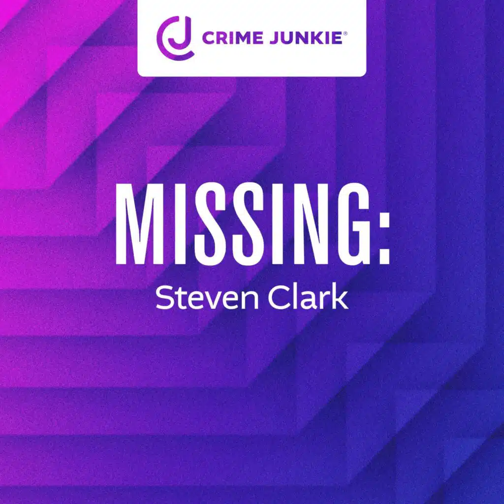 MISSING: Steven Clark
