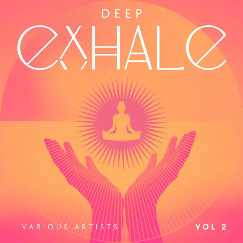 Deep Exhale, Vol. 2