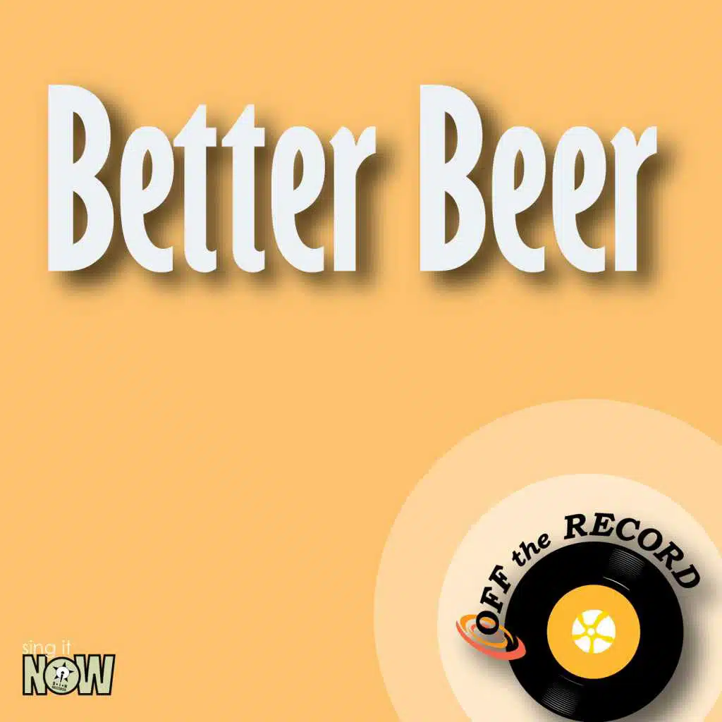 Better Beer (Instrumental Version)