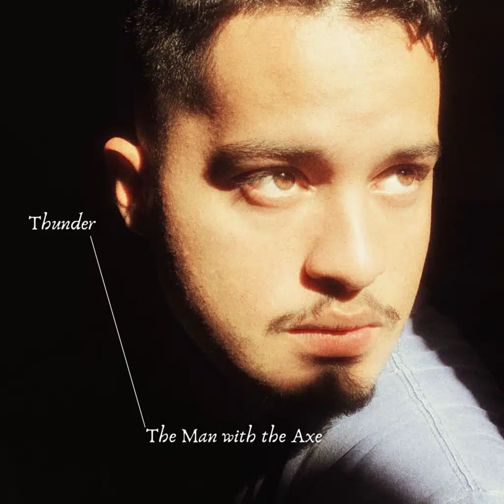 Thunder & The Man with the Axe