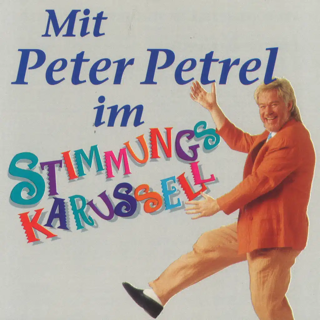 Mit Peter Petrel im Stimmungs-Karussell
