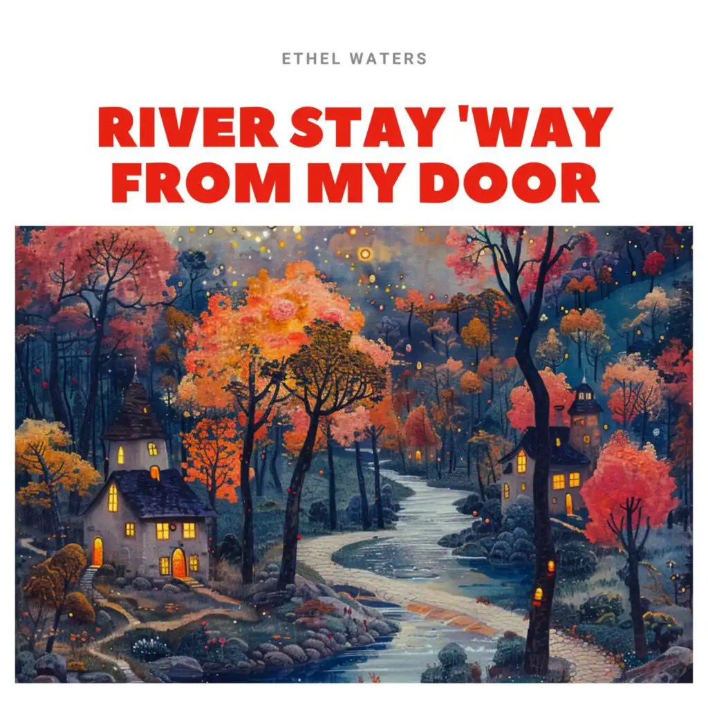 River Stay 'way from My Door (feat. Benny Goodman)