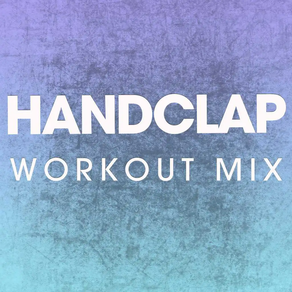 Handclap (Workout Mix)