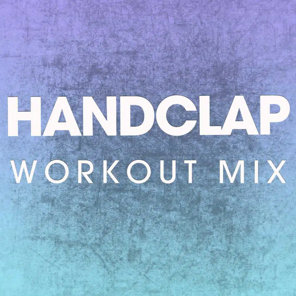 Handclap (Extended Workout Mix)