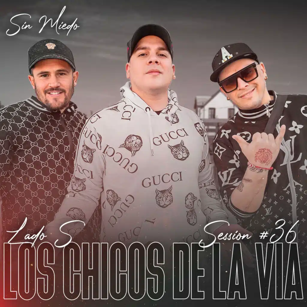 Los Chicos de la Vía: Sin Miedo Session #36 (En Vivo)
