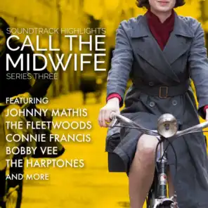 Call the Midwife: Soundtrack Highlights Series Three