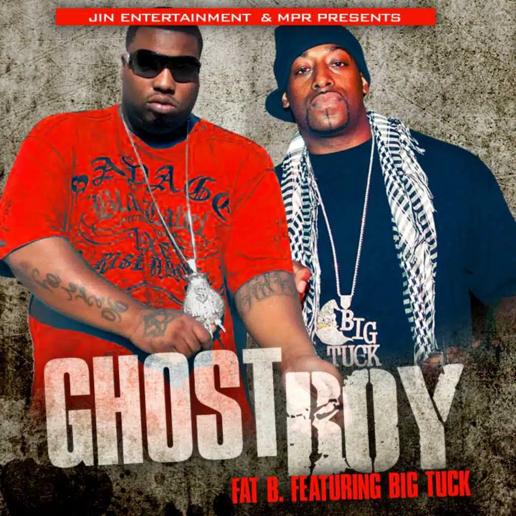 Ghost Boy (feat. Big Tuck & Fat Bastard)