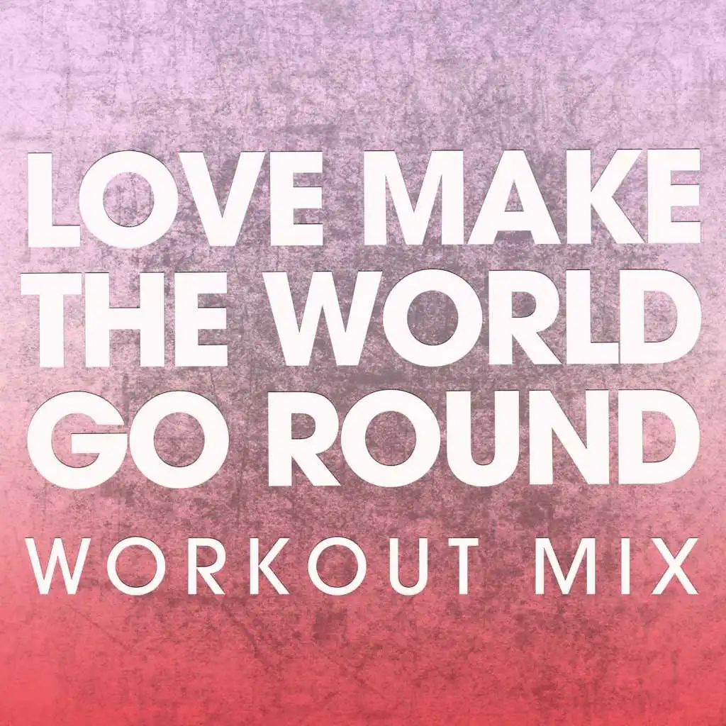 Love Make the World Go Round - Single