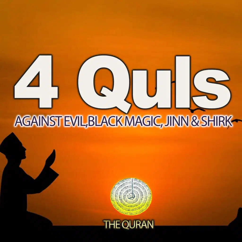 4 Quls (Against Evil,Black Magic,Jinn & Shirk)