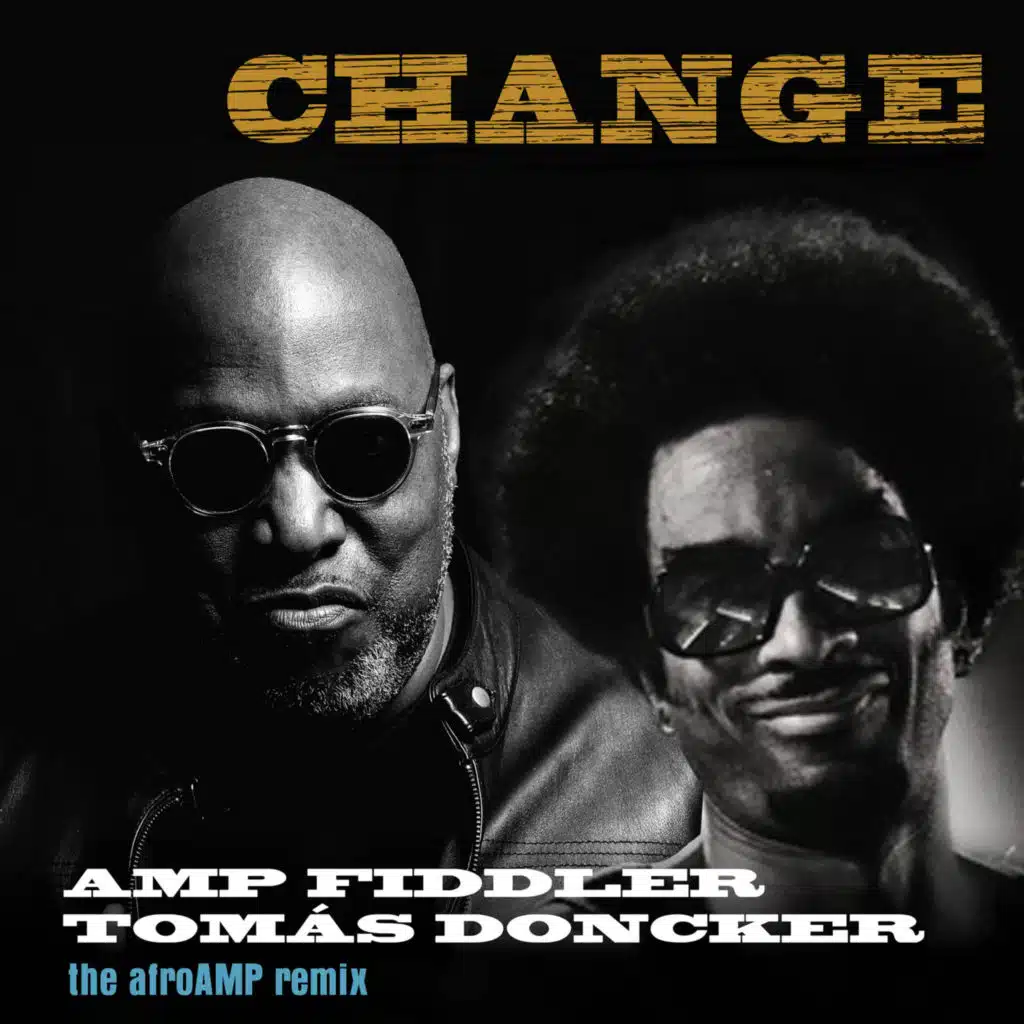CHANGE (the afroAMP remix) [feat. James Dellatacoma]