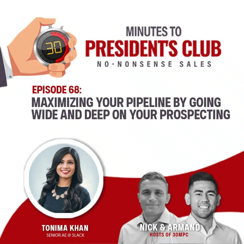 #74 - Maximizing your pipeline by going wide AND deep on your prospecting (Tonima Khan, Senior AE @ Slack)