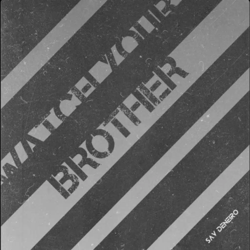 Watch Your Brother