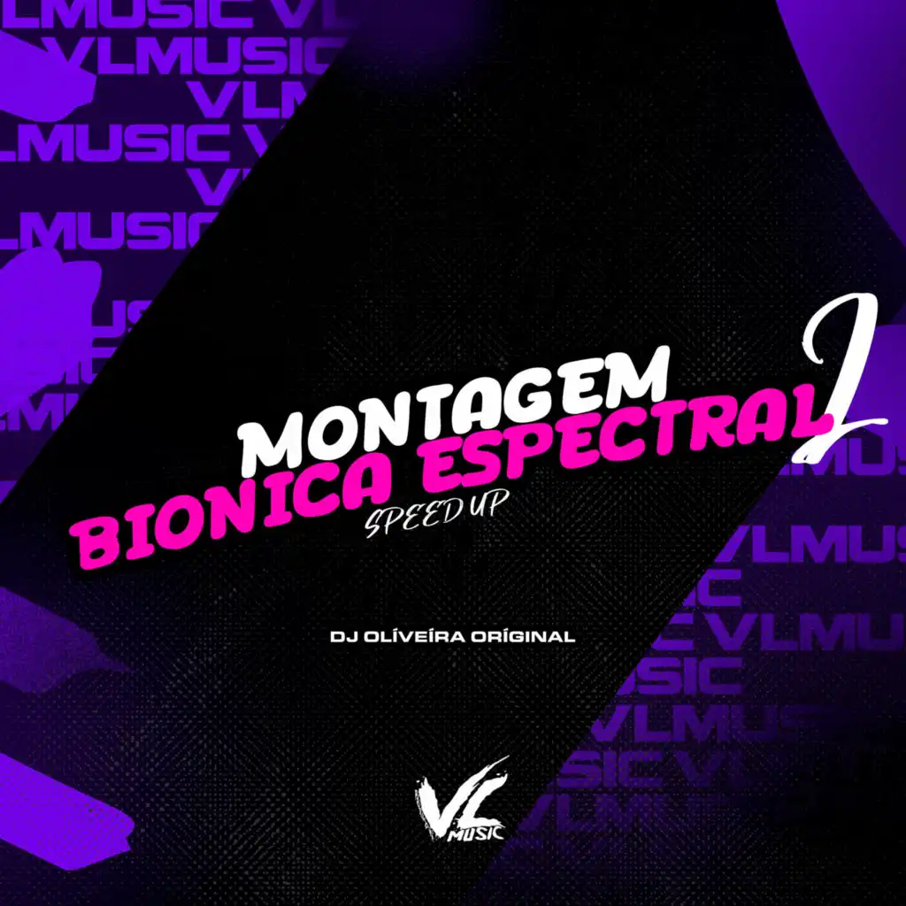 Montagem Bionica Espectral 2(Speed Up)