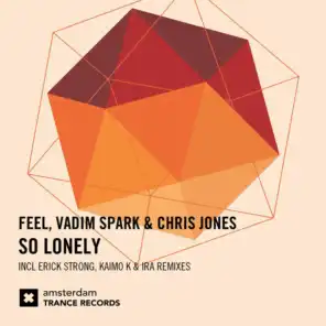 Feel, Vadim Spark and Chris Jones