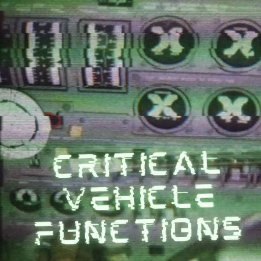 E6: CRITICAL VEHICLE FUNCTIONS