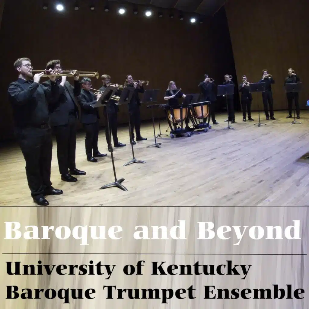 University of Kentucky Baroque Trumpet Ensemble