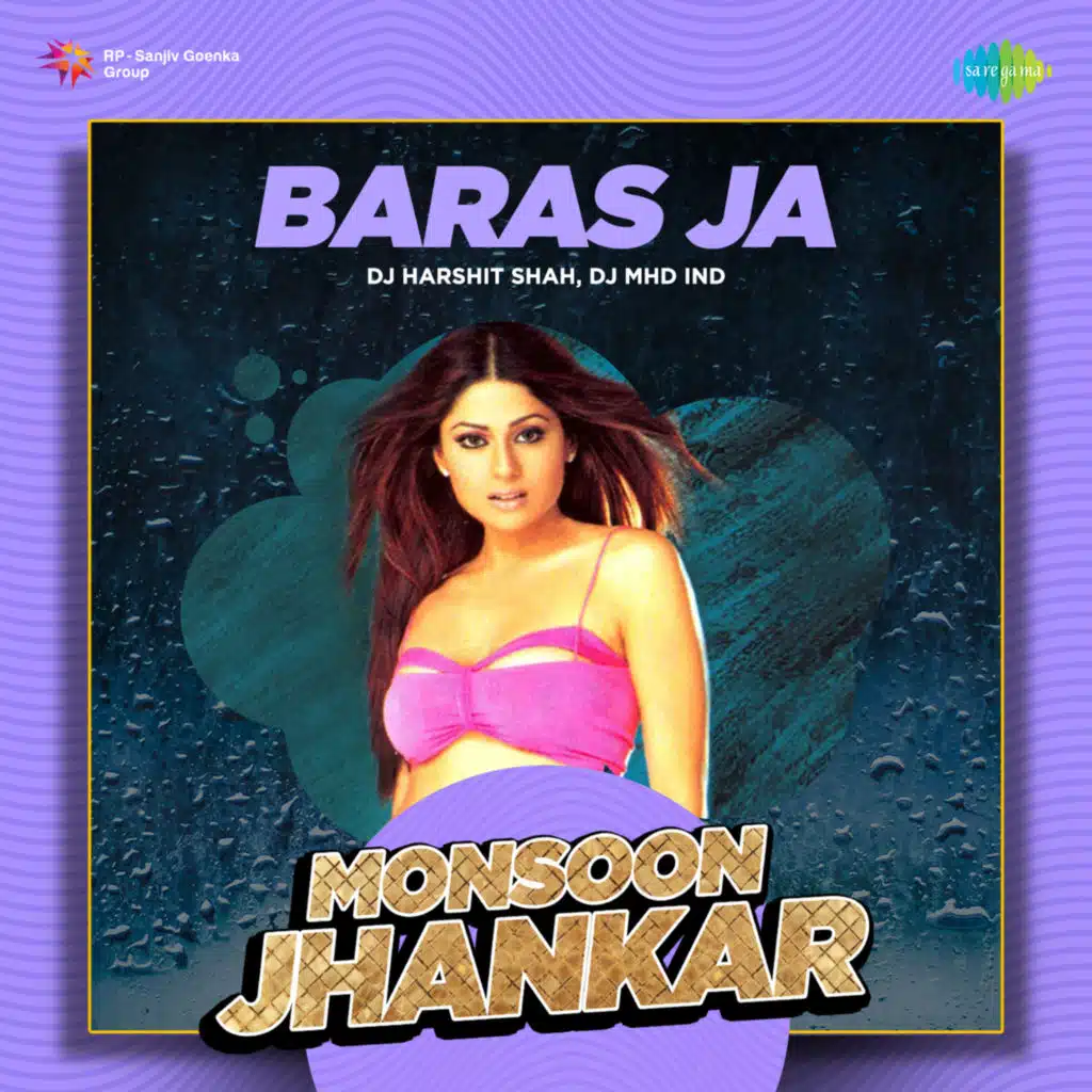 Baras Ja (Monsoon Jhankar) [feat. DJ Harshit Shah & DJ MHD IND]