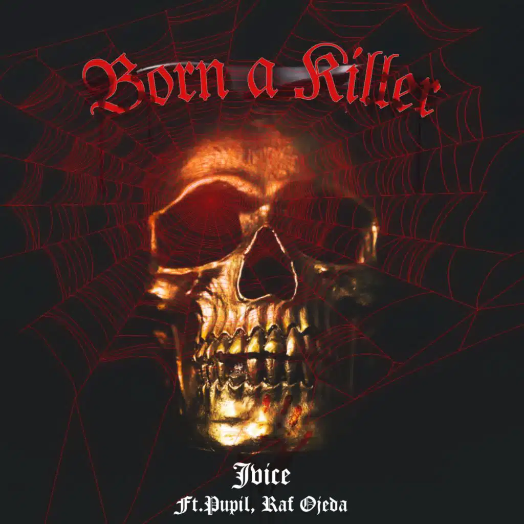 Born a Killer (Remastered) [feat. Raf Ojeda & Pupil]