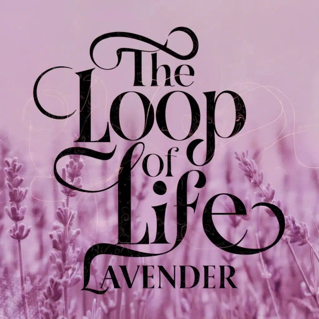 The Loop of Life