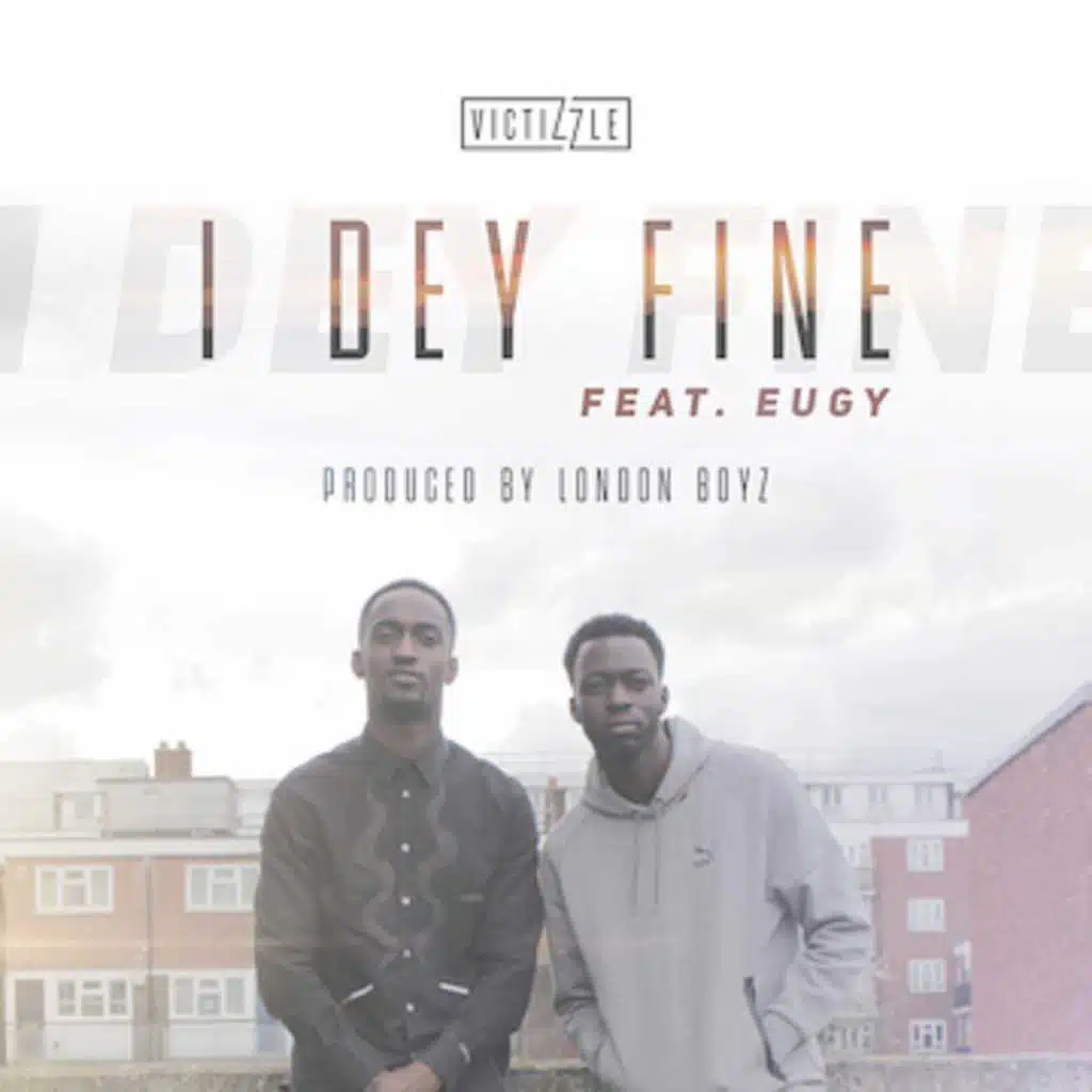 I Dey Fine (feat. Eugy)