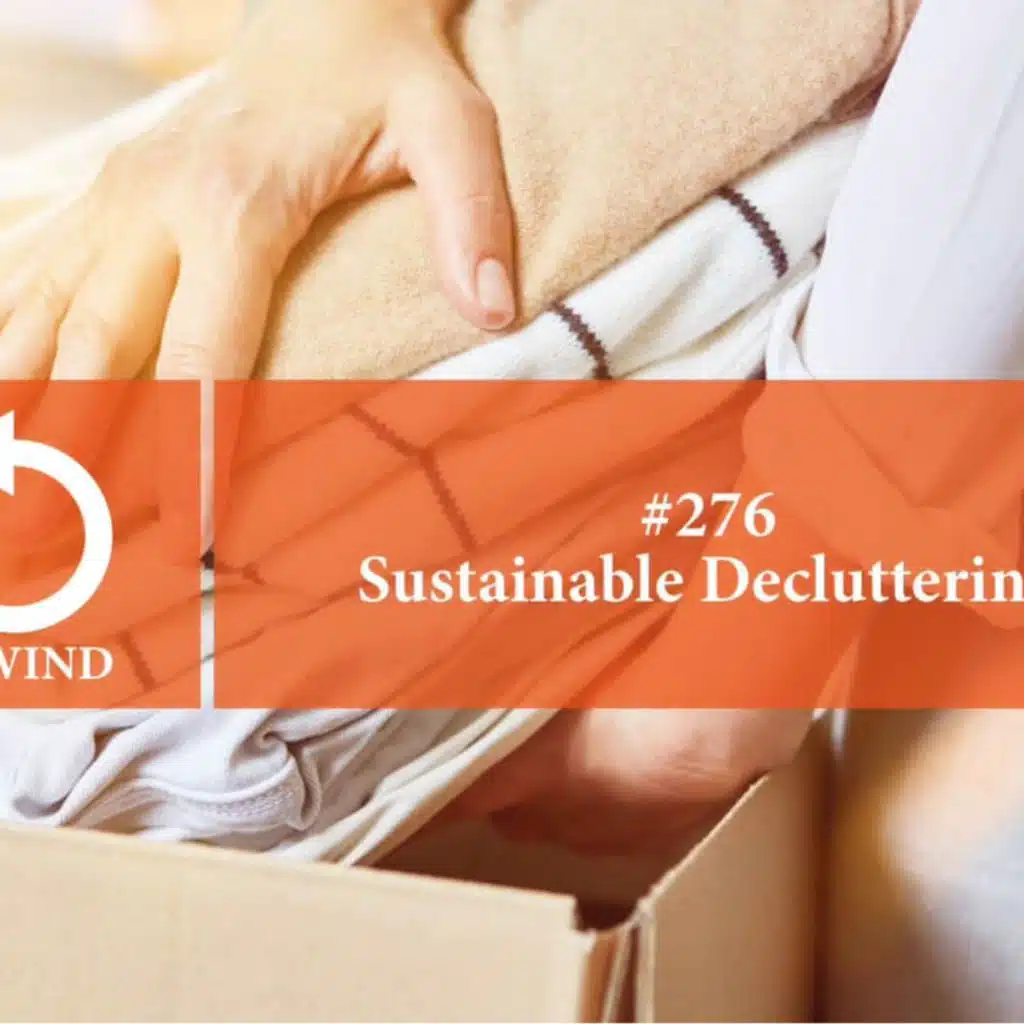 Rewind 2023: Sustainable Decluttering (#276)