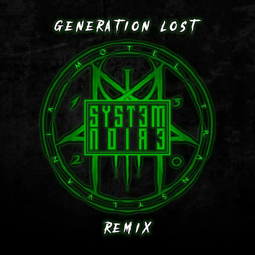 Generation Lost (System Noire Remix)
