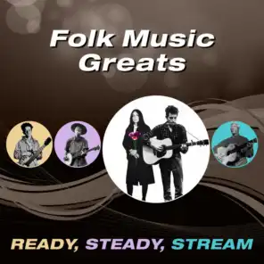 Folk Music Greats (Ready, Steady, Stream)