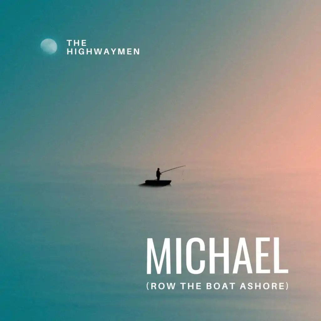 Michael (Row the Boat Ashore)