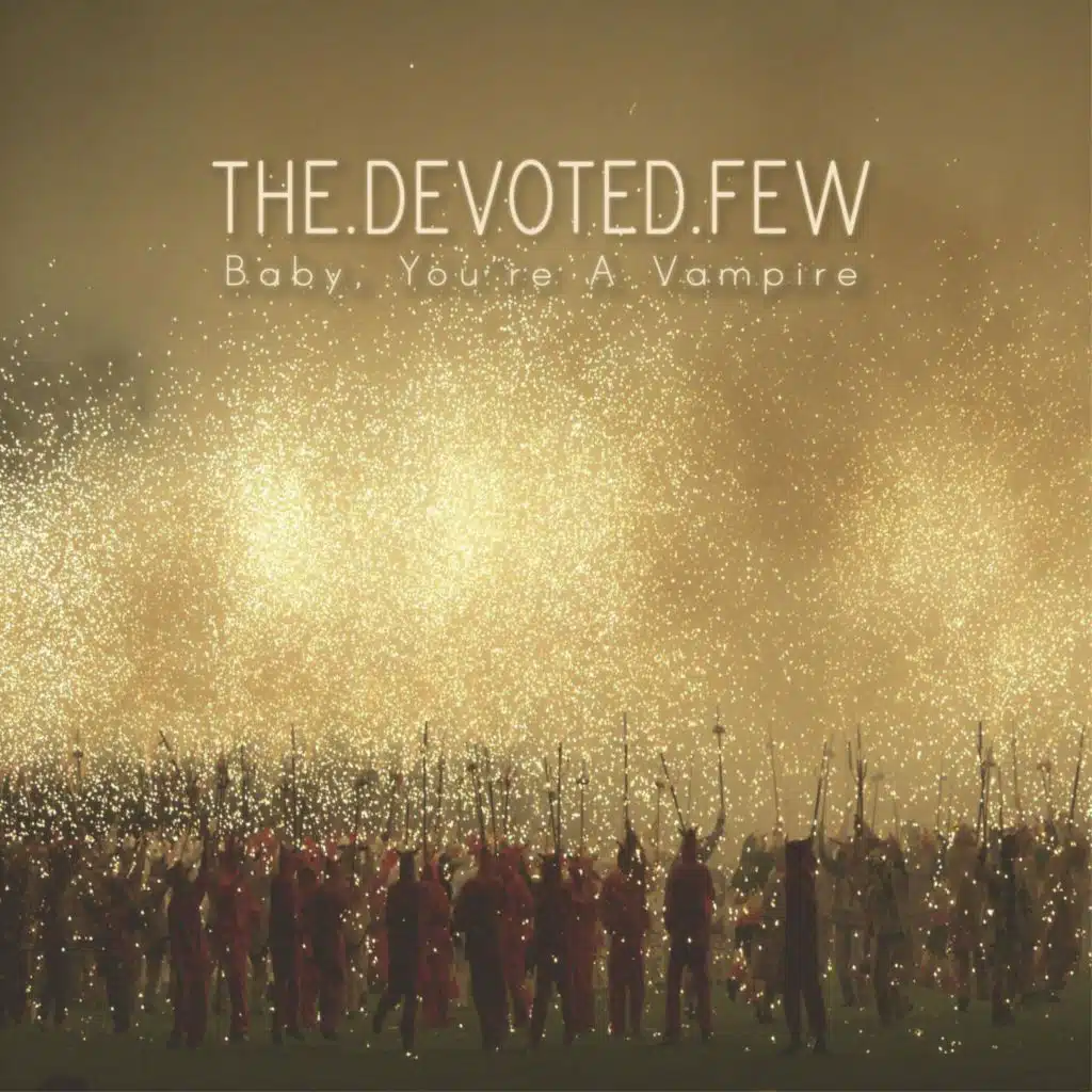 The Devoted Few