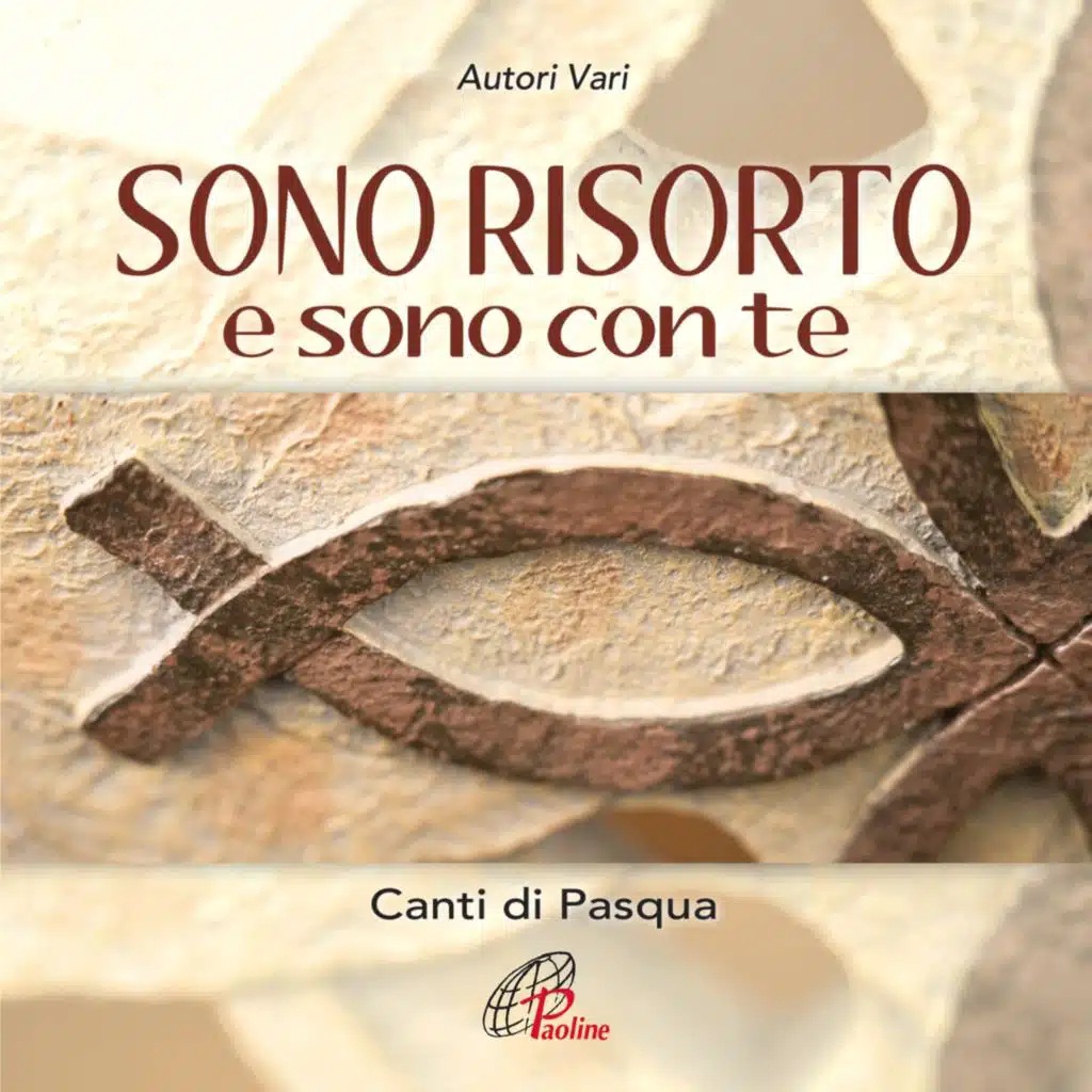 Sono risorto e sono con te (Canti di Pasqua)