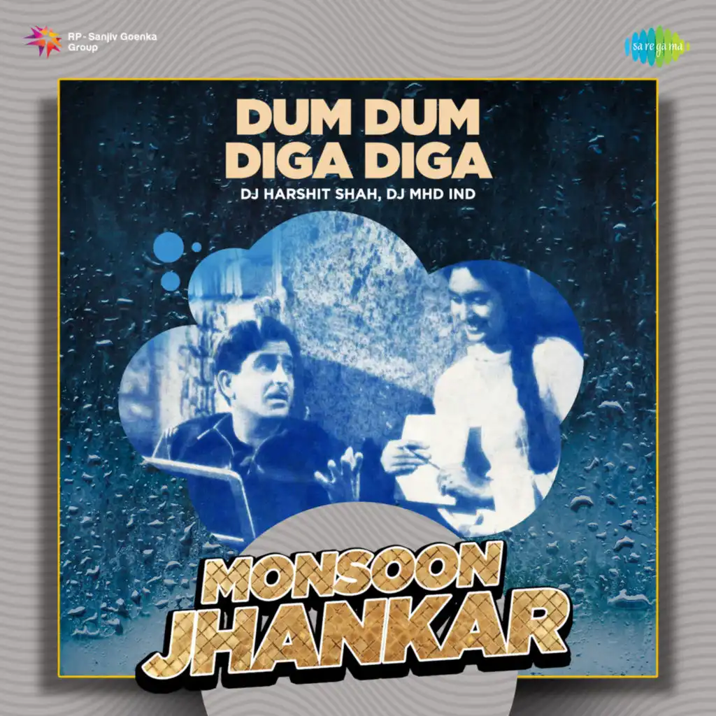 Dum Dum Diga Diga (Monsoon Jhankar) [feat. DJ Harshit Shah & DJ MHD IND]