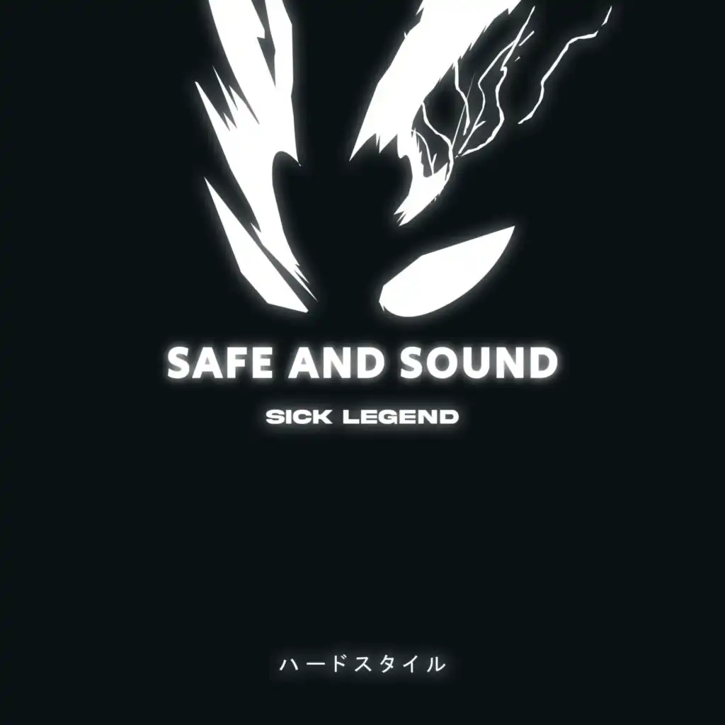 SAFE AND SOUND (HARDSTYLE)