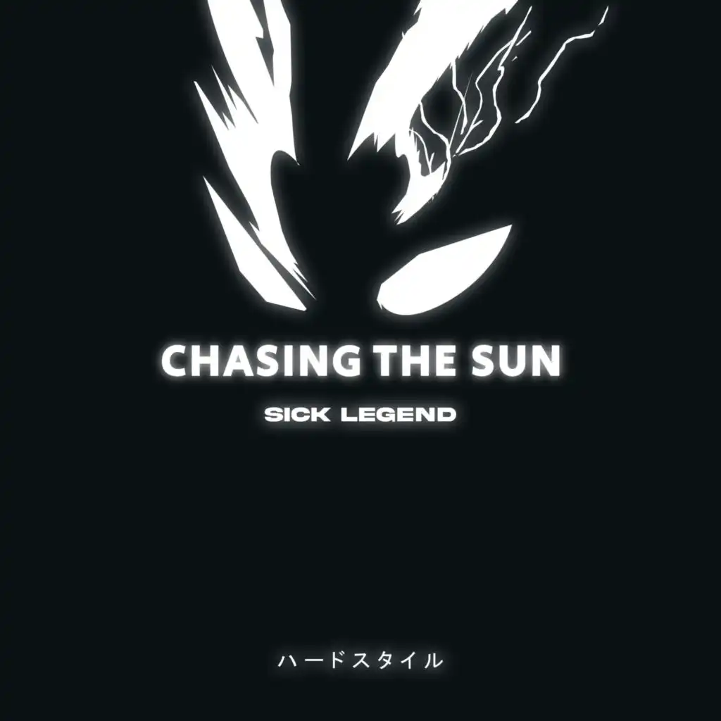 CHASING THE SUN (HARDSTYLE)