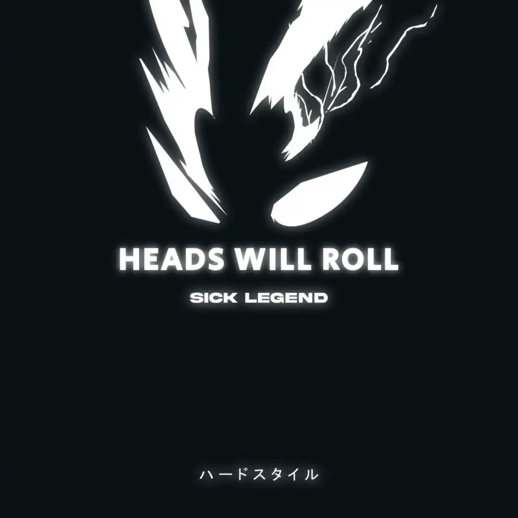 Heads Will Roll (Hardstyle)