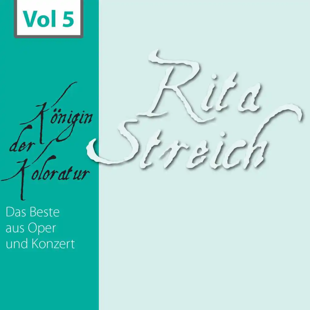 Rita Streich - Königin der Koloratur, Vol. 5