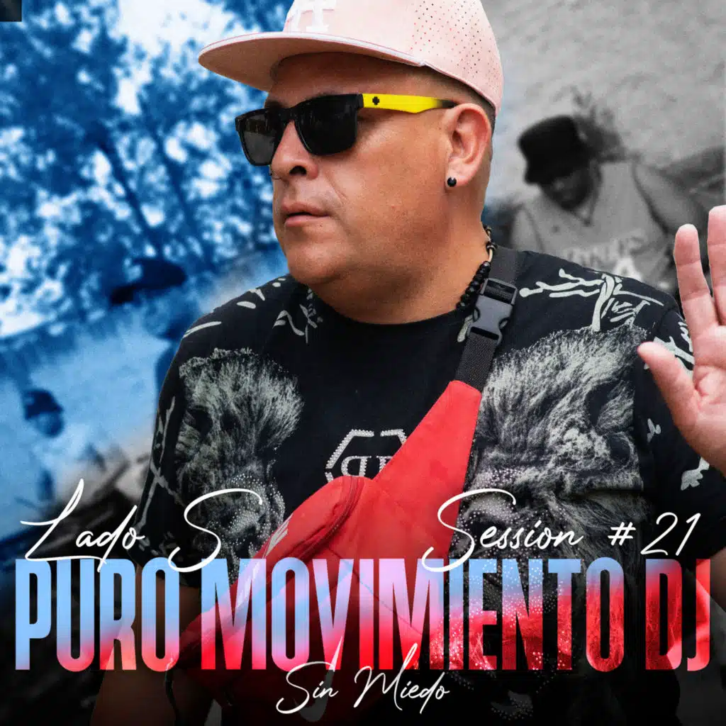 Puro Movimiento DJ: Sin Miedo Session #21