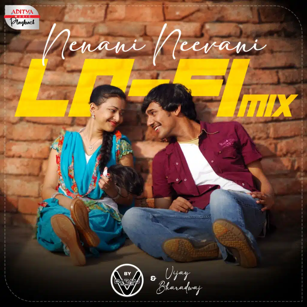 Nenani Neevani Lofi Mix (From "Kotha Bangaru Lokam") [feat. DJ RAAJ - THE VIBE CREATOR & Vijay Bharadwaj]