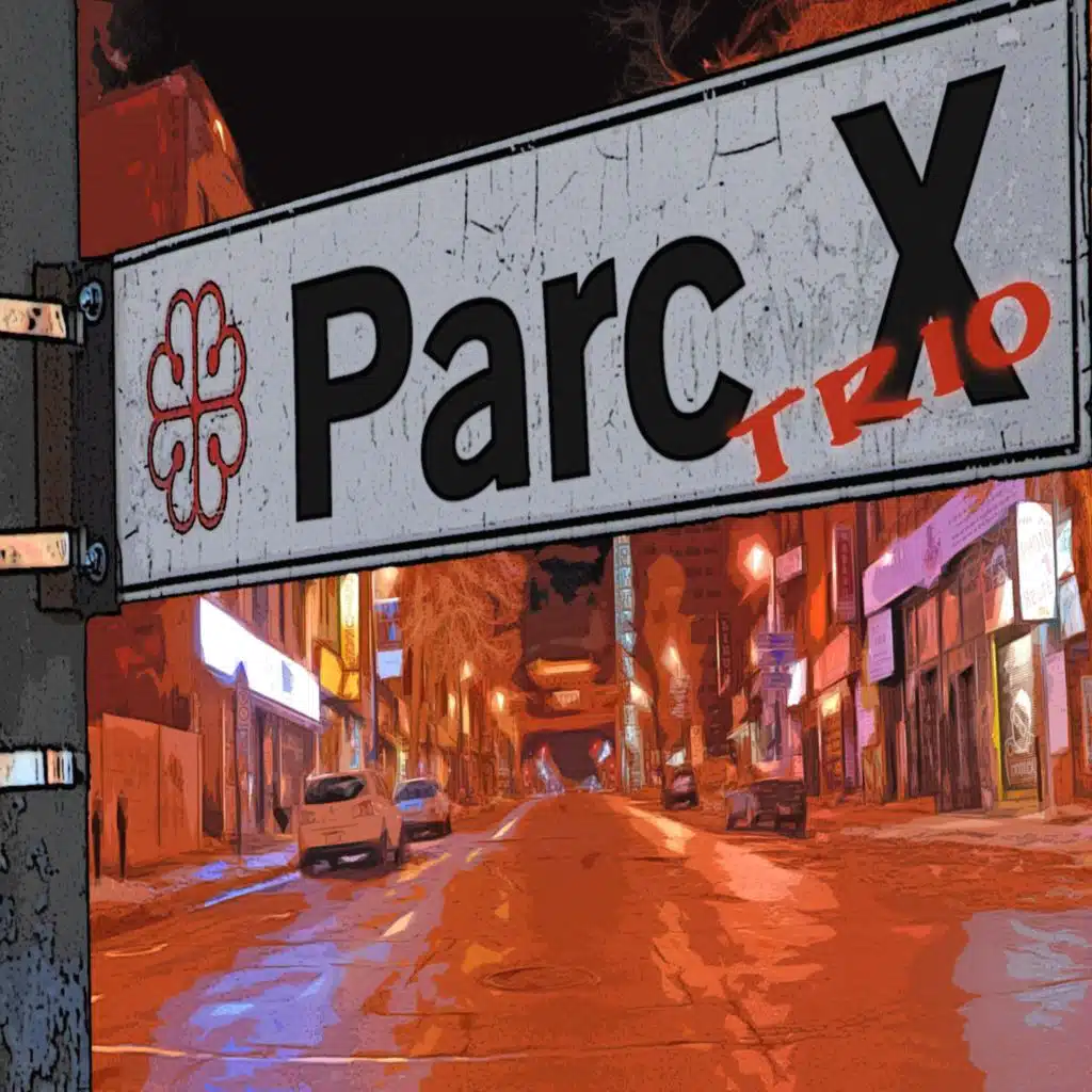 Parc X Trio