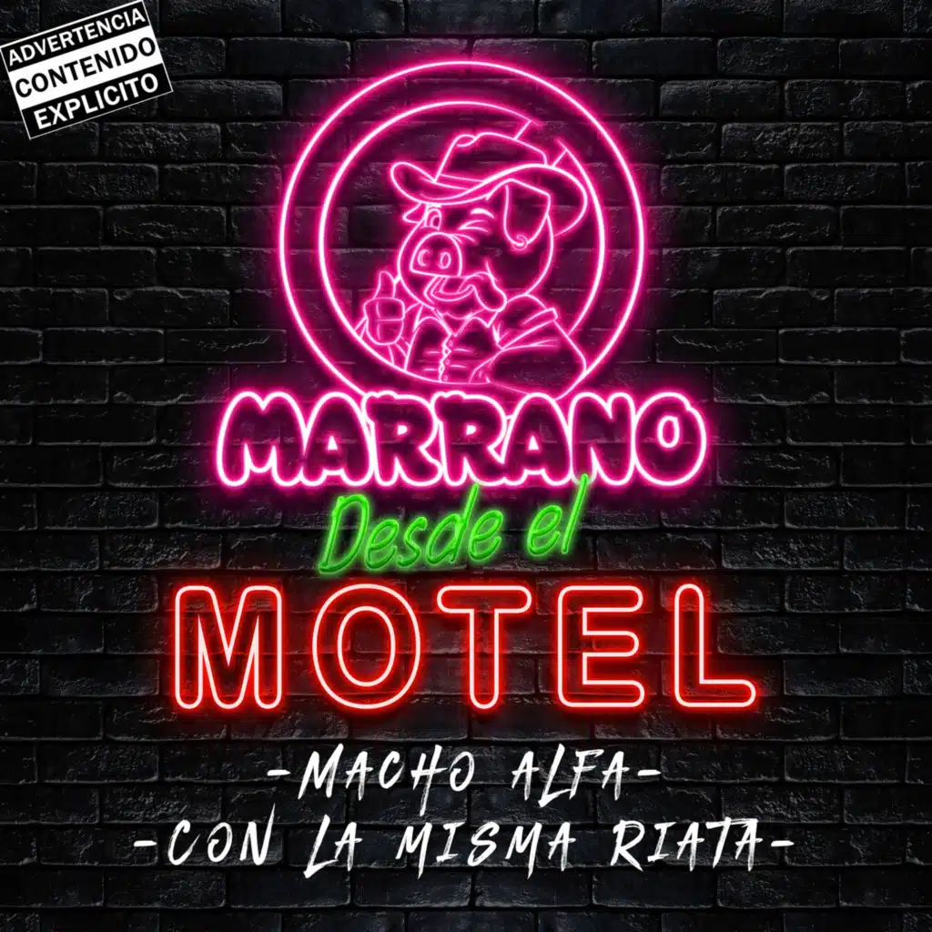 Macho Alfa/Con La Misma Riata (Desde El Motel)