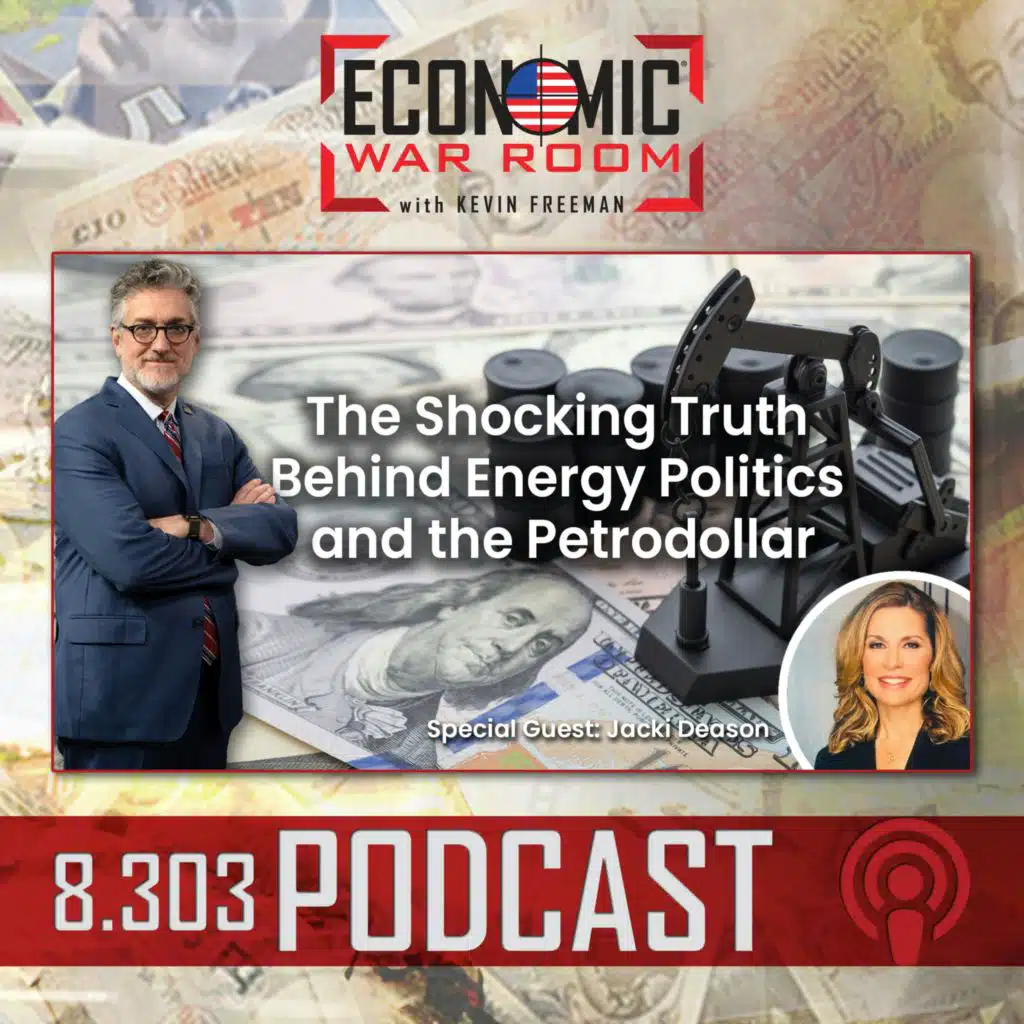 Ep 303 | The Shocking Truth Behind Energy Politics and the Petrodollar