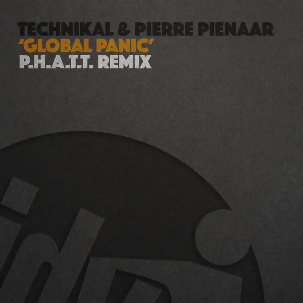 Global Panic (P.H.A.T.T Remix) [feat. P.H.A.T.T.]