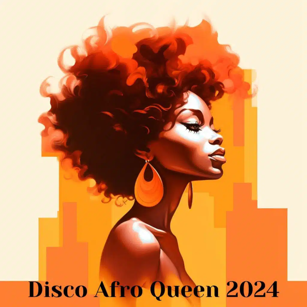 Disco Afro Queen 2024 (Cuban Discoteca) [feat. AfrooBeatZ & Lo-fi AfroBeats]