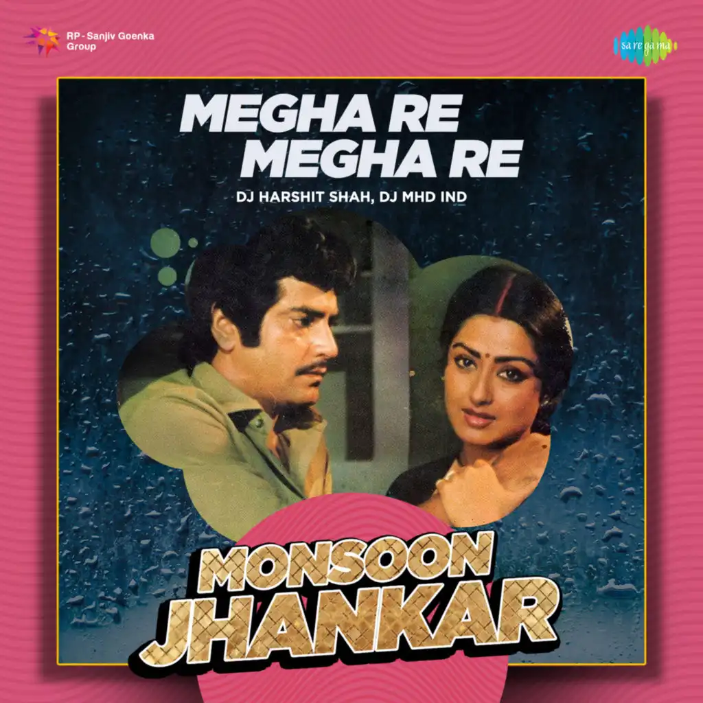 Megha Re Megha Re (Monsoon Jhankar)