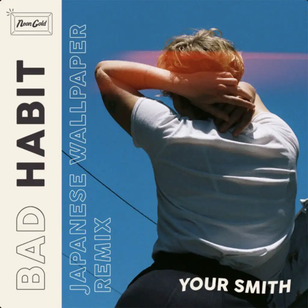 Bad Habit (Japanese Wallpaper Remix)